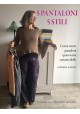 5 Pantaloni 5 Stili - Emma Fassio