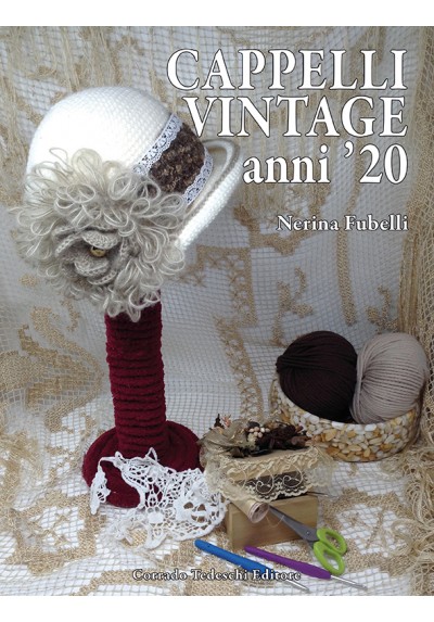 Cappelli vintage Anni '20 - Ebook (Kindle version)