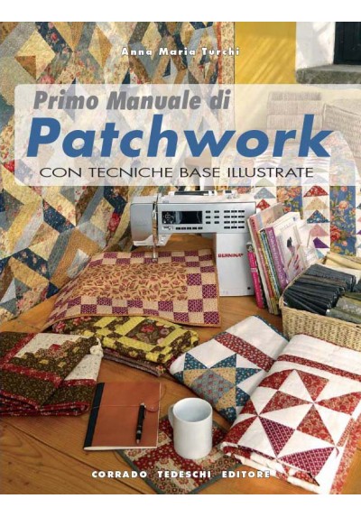 Primo Manuale di Patchwork - Ebook (Kindle version)