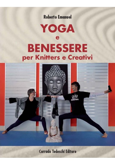 Yoga e benessere per knitters e creativi - Ebook (Kindle version)