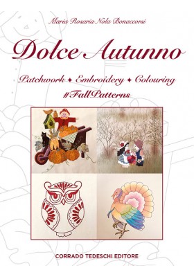 DOLCE AUTUNNO -Patchwork, Embroidery, Colouring