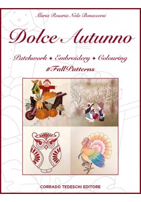 DOLCE AUTUNNO -Patchwork, Embroidery, Colouring